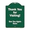 Signmission Thank You For Visiting See You Again Soon Heavy-Gauge Aluminum Sign, 24" x 18", GW-1824-9879 A-DES-GW-1824-9879 - alternate 1